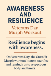 Awareness and resilience on Veterans Day with CrossFit Murph workout tribute
